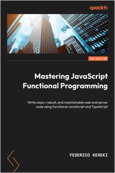 Mastering-JavaScript-Functional-Programming_ug1682524549 Mastering JavaScript Functional Programming - تصویر 1