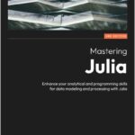 Mastering Julia