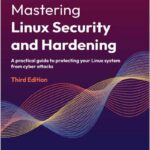 Mastering Linux Security and Hardening