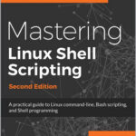 Mastering Linux Shell Scripting