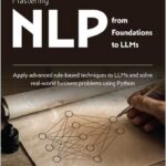 Mastering NLP from Foundations to LLMs