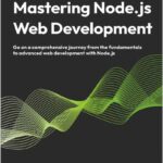 Mastering Node.js Web Development