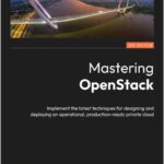Mastering OpenStack