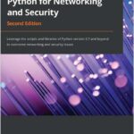 Mastering Python for Networking and Security