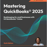 Mastering QuickBooks 2025