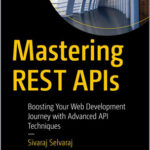 Mastering REST APIs