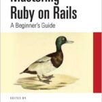 Mastering Ruby on Rails