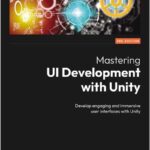Mastering UI Development with Unity