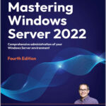 Mastering Windows Server 2022