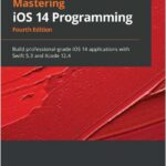 Mastering iOS 14 Programming