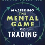 Mastering the Mental Game of Trading