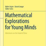 Mathematical Explorations for Young Minds