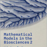 Mathematical Models in the Biosciences 2