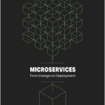 Microservices Designing Deploying