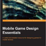Mobile Game Design Essentials