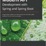 Modern API Development with Spring and Spring Boot