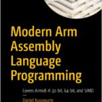 Modern Arm Assembly Language Programming