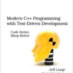 Modern C++ Programming with Test-Driven Development