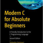 Modern C for Absolute Beginners