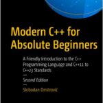 Modern C++ for Absolute Beginners