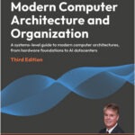 Modern Computer Architecture and Organization