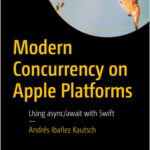 Modern Concurrency on Apple Platforms
