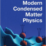 Modern Condensed Matter Physics