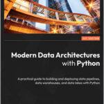 Modern Data Architectures with Python