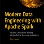 Modern Data Engineering with Apache Spark