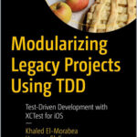 Modularizing Legacy Projects Using TDD