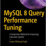 MySQL 8 Query Performance Tuning