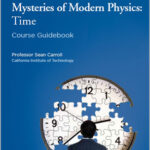 Mysteries of Modern Physics: Time