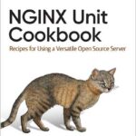 NGINX Unit Cookbook