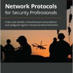 Network Protocols for Security Professionals