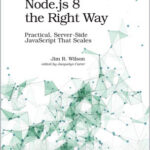 Node.js 8 the Right Way