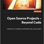 Open Source Projects - Beyond Code