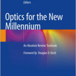 Optics for the New Millennium