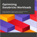 Optimizing Databricks Workloads