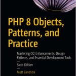 PHP 8 Objects, Patterns, and Practice