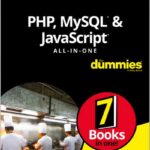 PHP, MySQL, & JavaScript All-in-One For Dummies