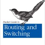 Packet Guide to Routing and Switching