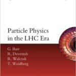 Particle Physics in the LHC Era