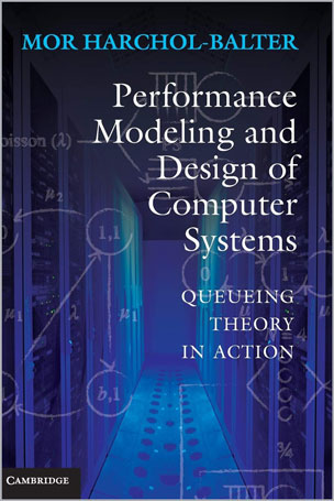 Performance-Modeling-and-Design-of-Computer-Systems_H81698832144 Performance Modeling and Design of Computer Systems - تصویر 1
