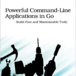 Powerful Command-Line Applications in Go