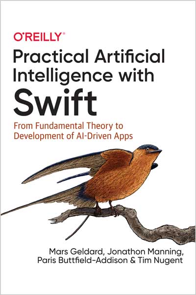 Practical-Artificial-Intelligence-with-Swift_MV1659198542 Practical Artificial Intelligence with Swift - تصویر 1