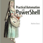 Practical Automation with PowerShell