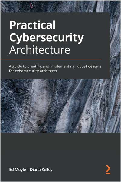 Practical-Cybersecurity-Architecture_WP1672772927 Practical Cybersecurity Architecture - تصویر 1