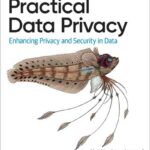 Practical Data Privacy
