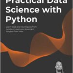 Practical Data Science with Python