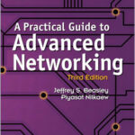 Practical Guide to Advanced Networking